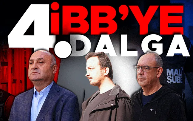 İBB’ye 4. Dalga Yolsuzluk Operasyonu
